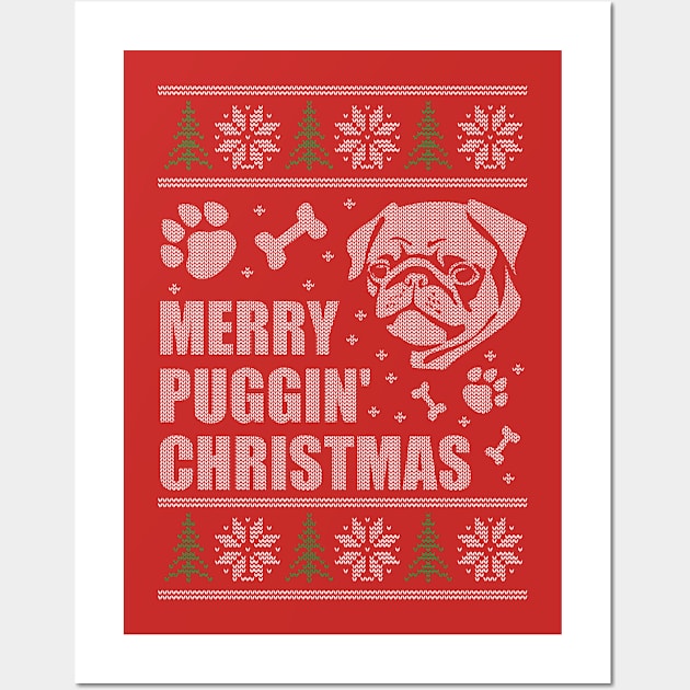 Merry Puggin Christmas Ugly Sweater Pug Shirt Wall Art by LacaDesigns